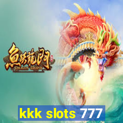 kkk slots 777